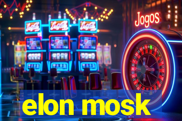 elon mosk